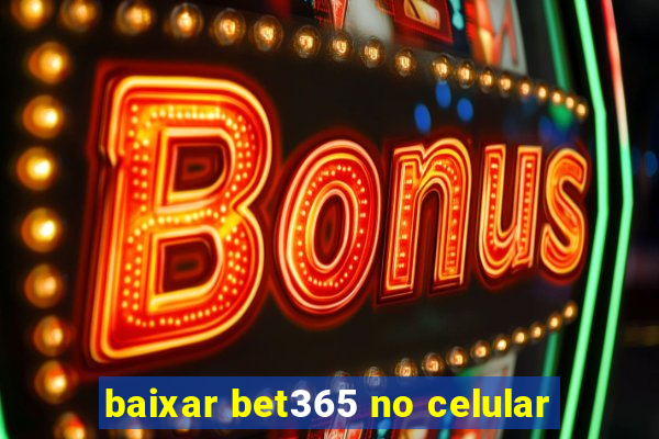 baixar bet365 no celular